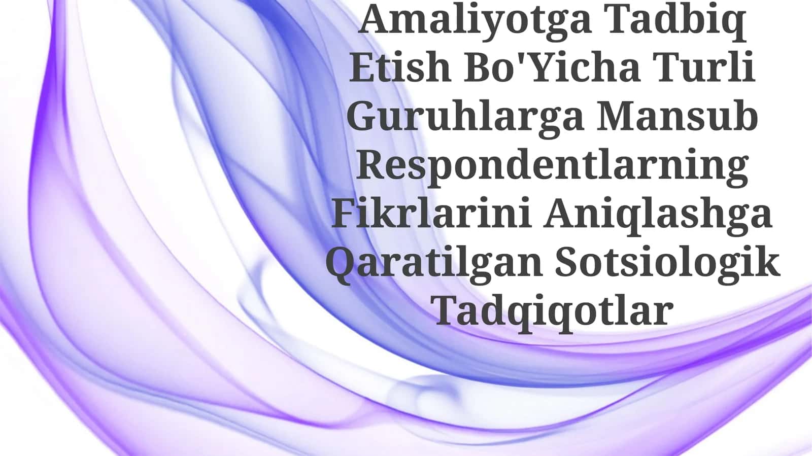 Inklyuziv Ta’Lim G'Oyalarini Amaliyotga Tadbiq Etish Bo'Yicha Turli Guruhlarga Mansub Respondentlarning Fikrlarini Aniqlashga Qaratilgan Sotsiologik Tadqiqotlar 1