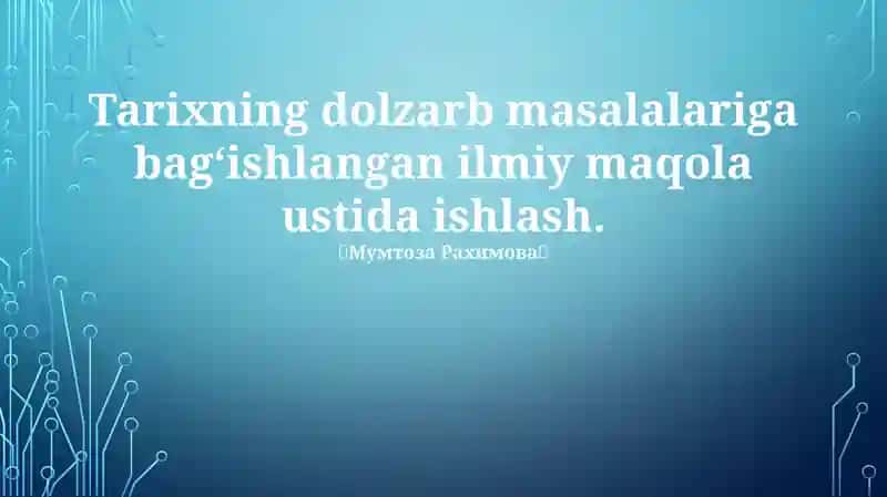 Tarixning dolzarb masalalariga bagʻishlangan ilmiy maqola
