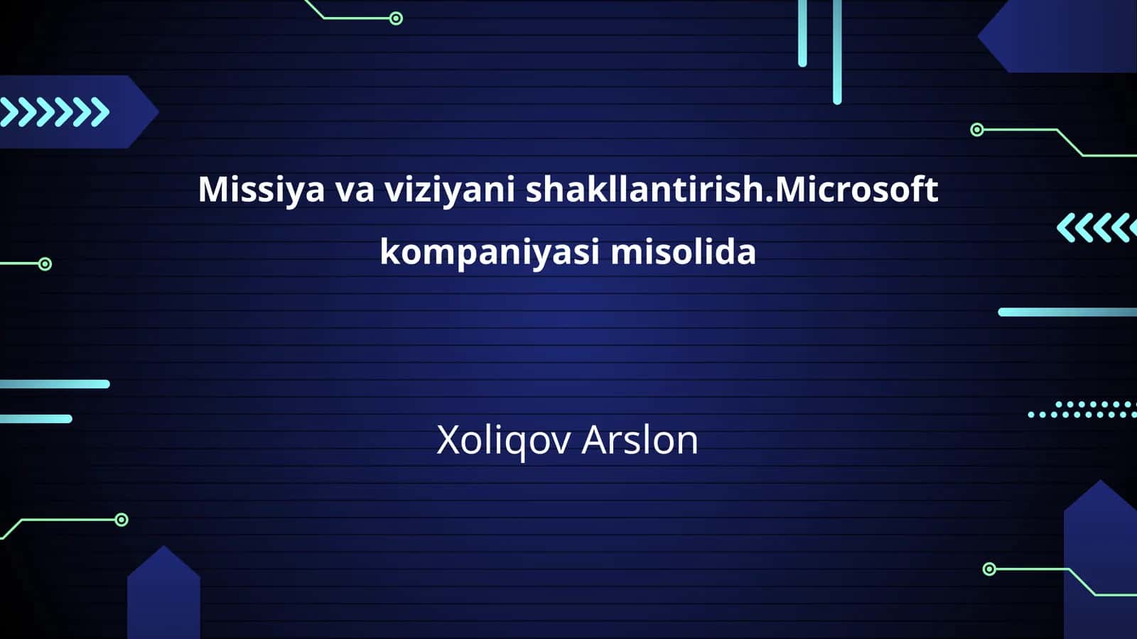 Missiya va viziyani shakllantirish.Microsoft kompaniyasining missiyasi va viziyasi 1