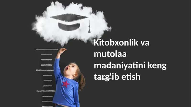 Kitobxonlik va mutolaa madaniyatini keng targ'ib etish 1