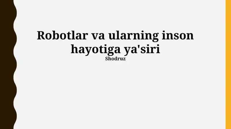 Robotlar va ularning inson hayotiga ya'siri 1