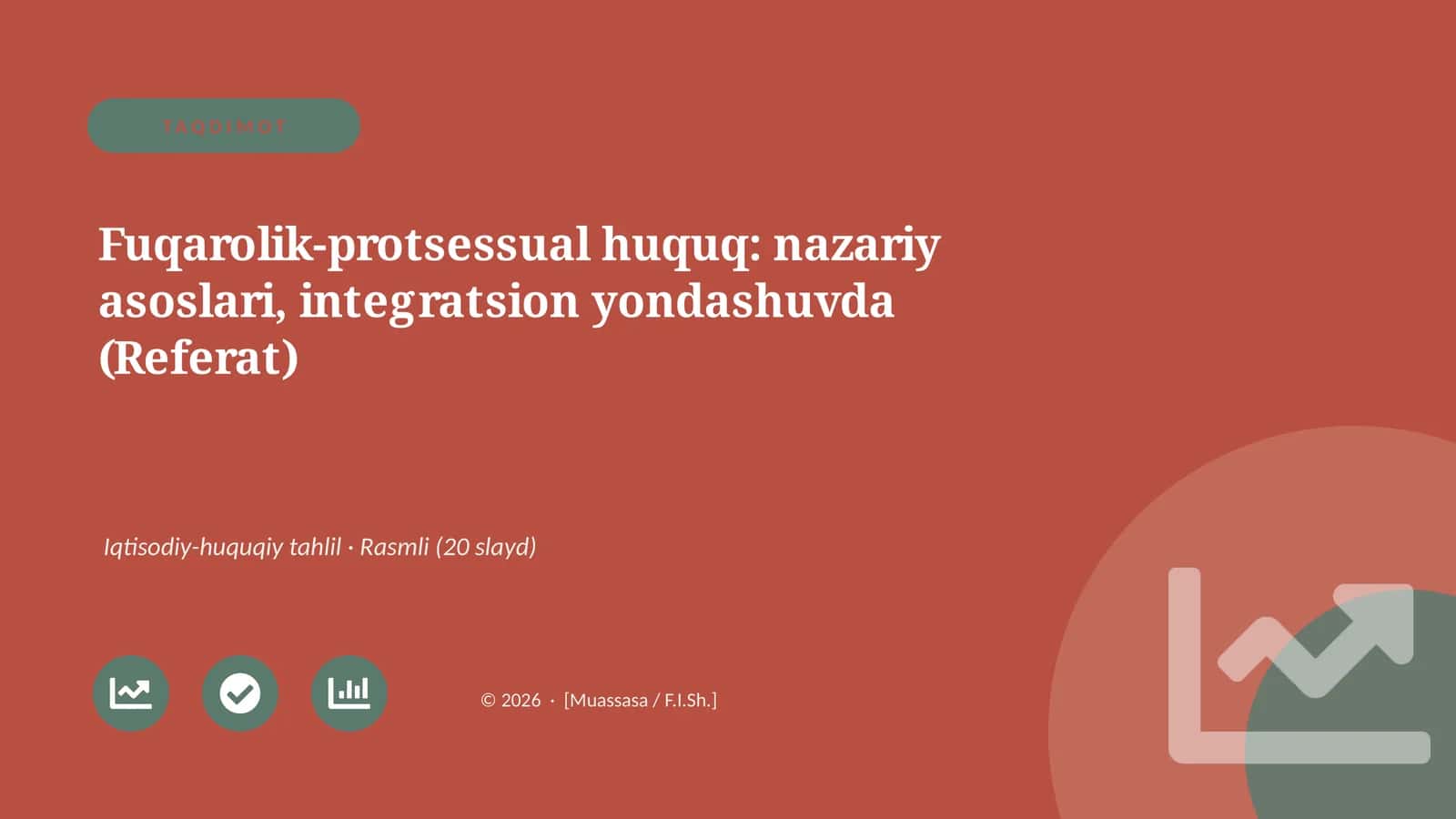 Fuqarolik-protsessual huquq: nazariy asoslari, integratsion yondashuvda (Referat) 1
