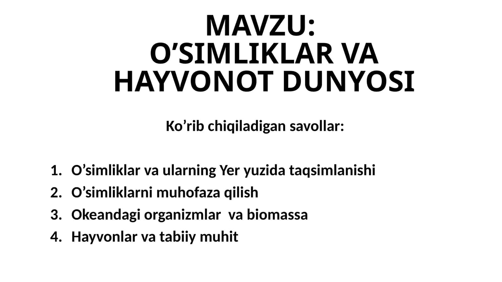 O'simliklar va hayvonot dunyosi. Taqdimot 1