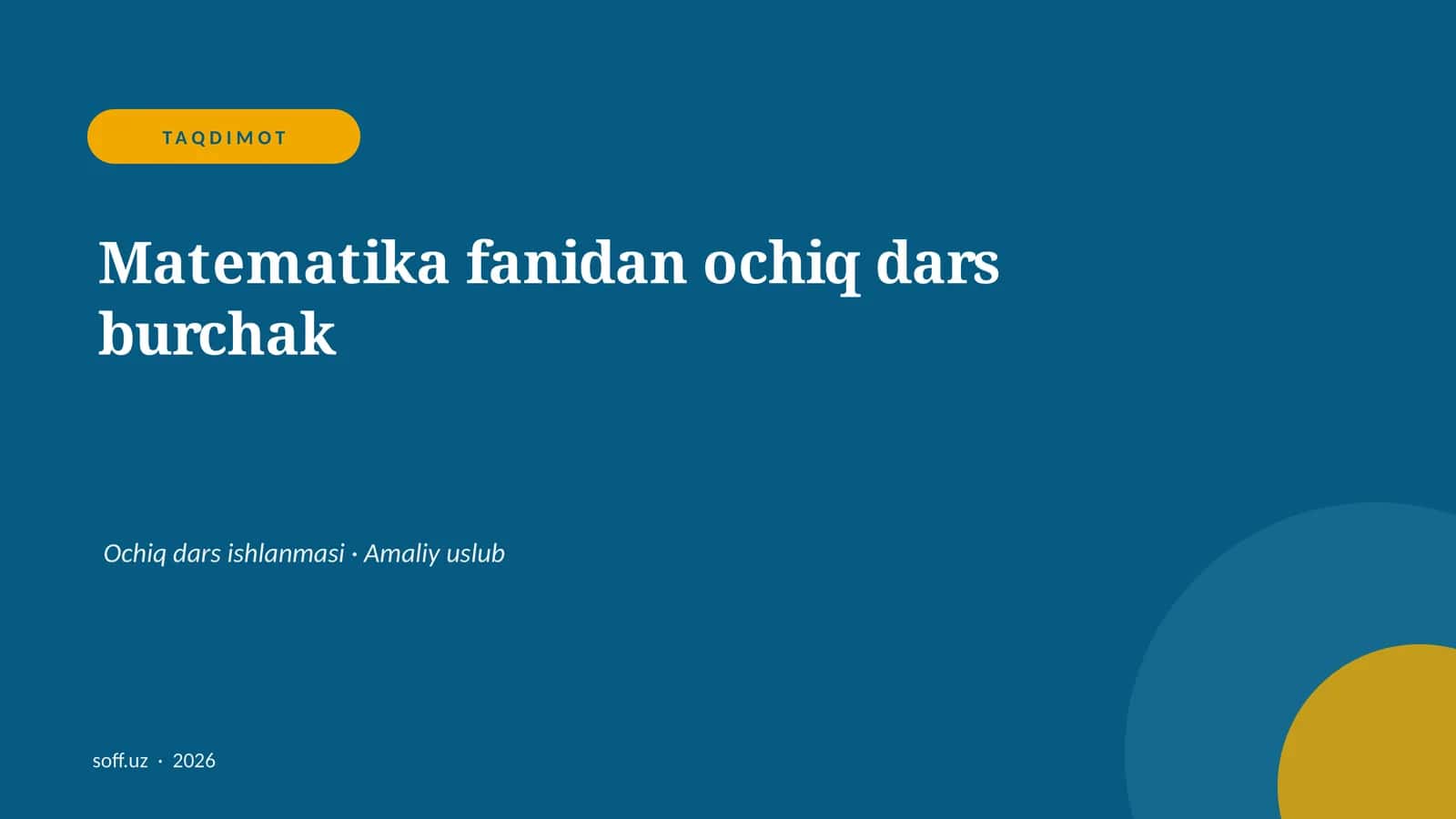 Matematika fanidan ochiq dars burchak 1