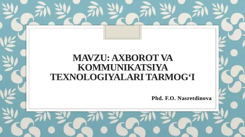 Axborot-kommunikatsiyatexnologiyalari tarmog‘i 1