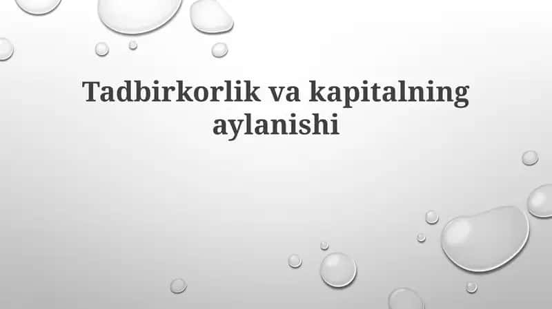 Tadbirkorlik va Kapital Aylanmasi 1