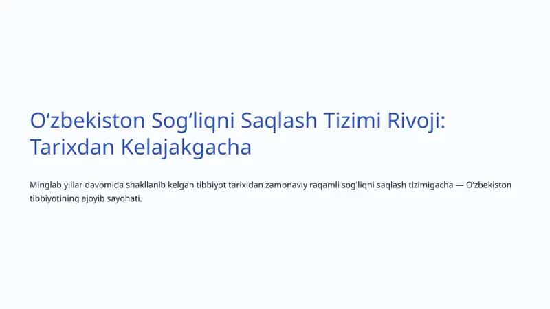 Oʻzbekiston Sogʻliqni Saqlash Tizimi Rivoji: Tarixdan Kelajakgacha 1
