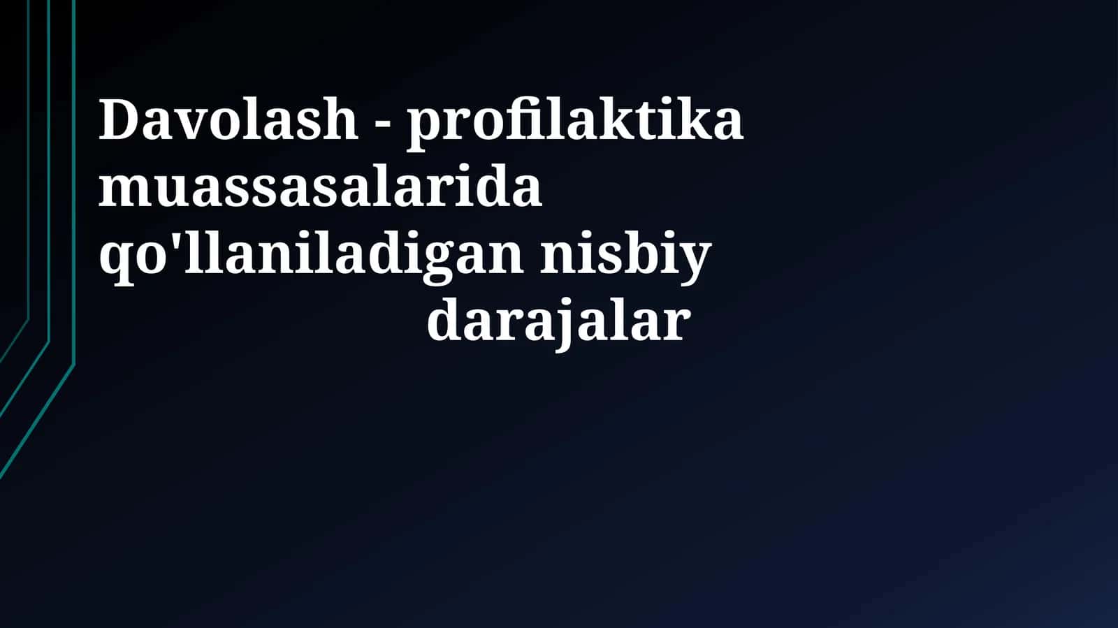 Davolash - profilaktika muassasalarida qo'llaniladigan nisbiy darajalar 1