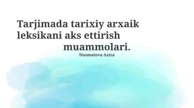 Tarjimada tarixiy arxaik leksikani aks ettirish muammolari 1