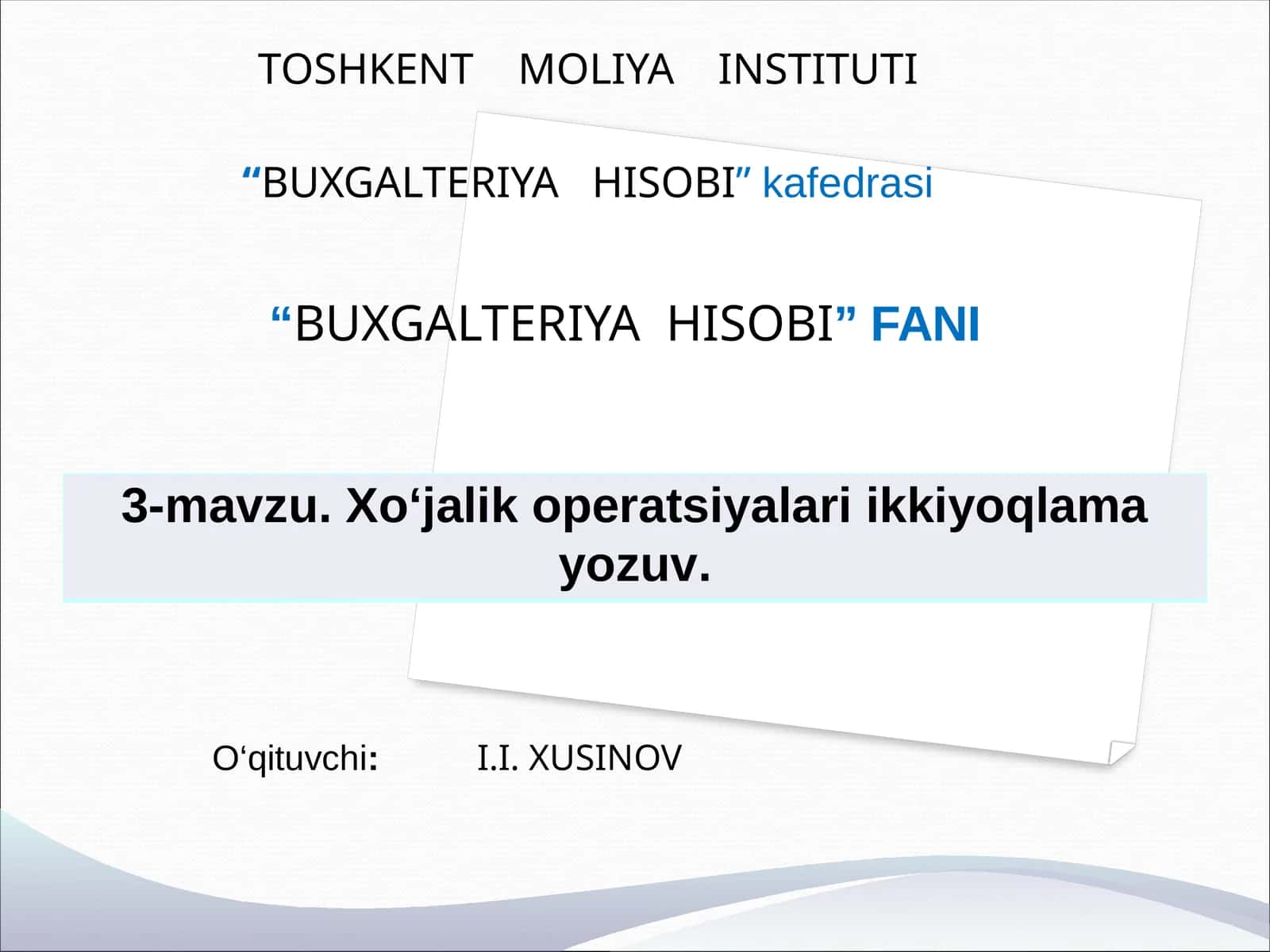 Xo‘jalik operatsiyalari ikkiyoqlama yozuv 1