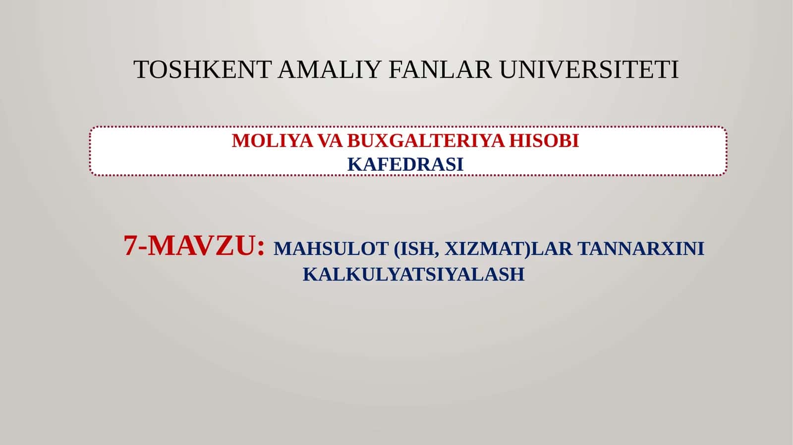 MAHSULOT (ISH, XIZMAT)LAR TANNARXINI KALKULYATSIYALASH 1
