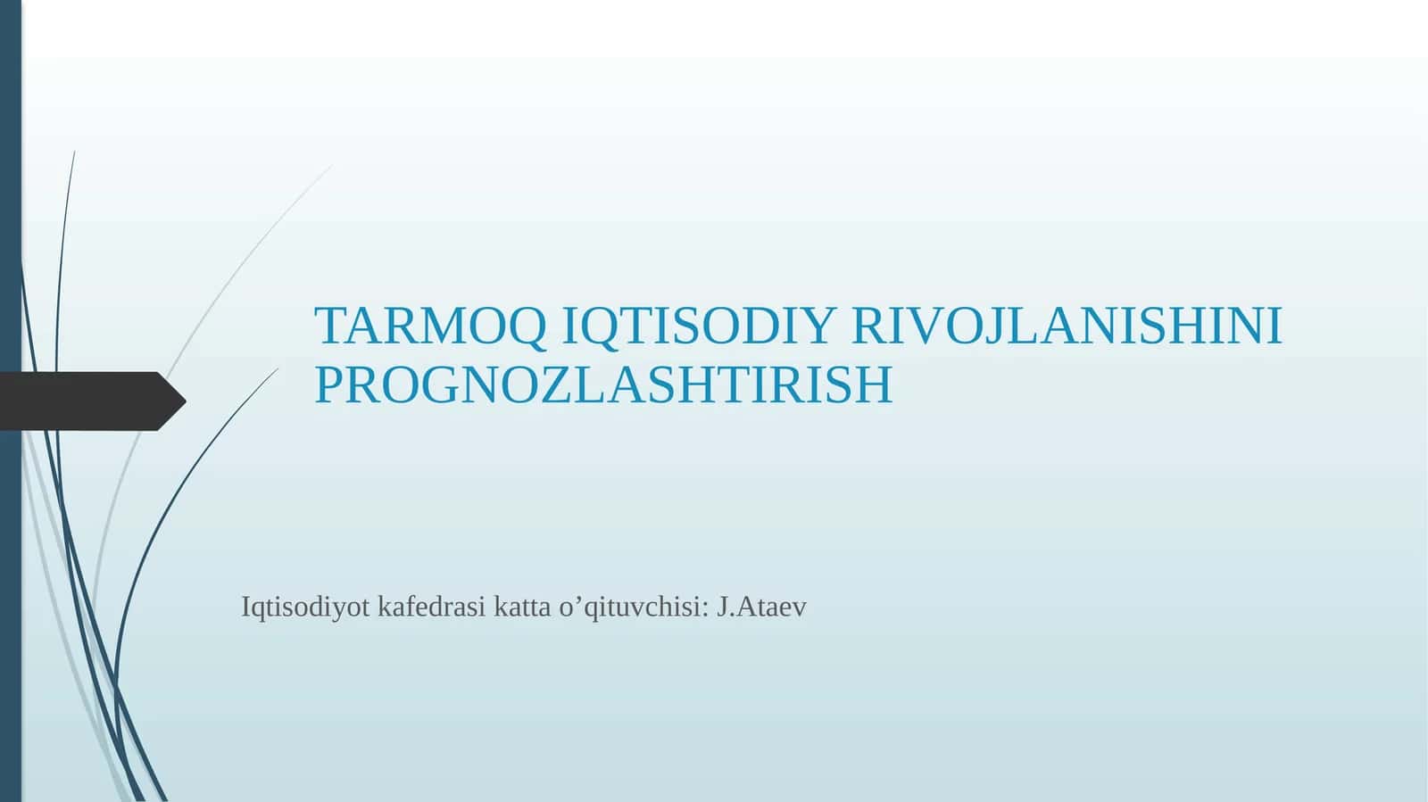 TARMOQ IQTISODIY RIVOJLANISHINI PROGNOZLASHTIRISH 1