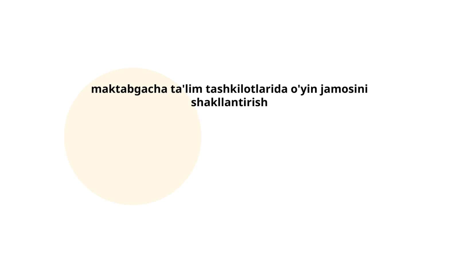 Maktabgacha ta'lim tashkilotlarida o'yin jamosini shakllantirish 1