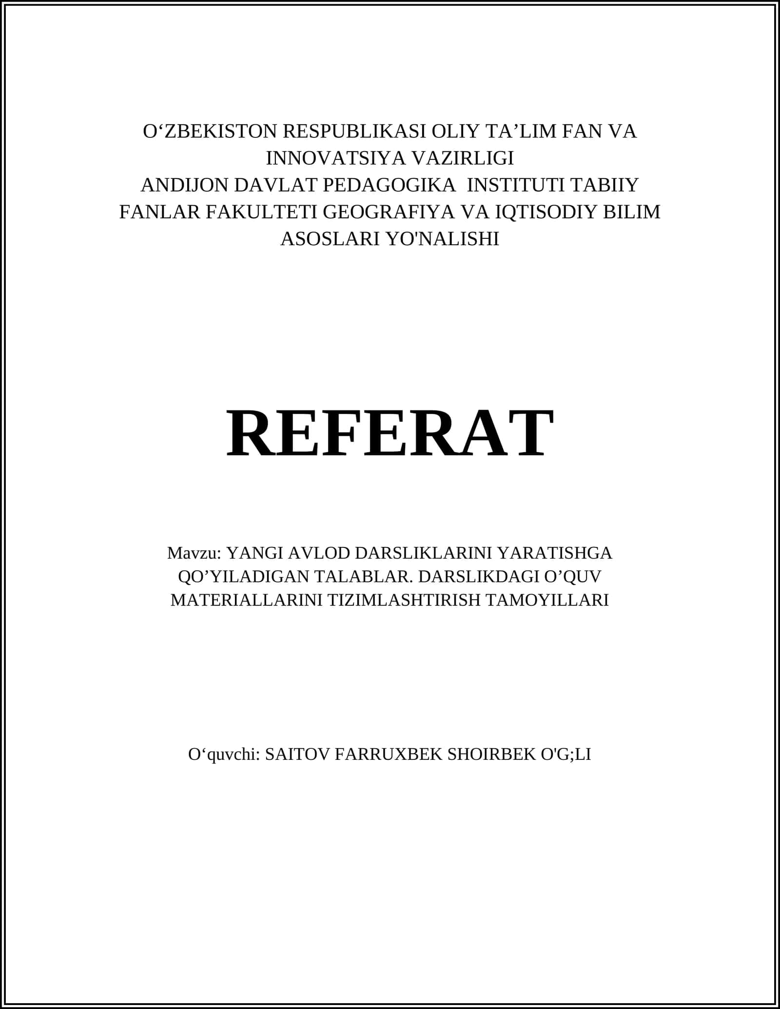 YANGI AVLOD DARSLIKLARINI YARATISHGA QO’YILADIGAN TALABLAR. DARSLIKDAGI O’QUV MATERIALLARINI TIZIMLASHTIRISH TAMOYILLARI 1