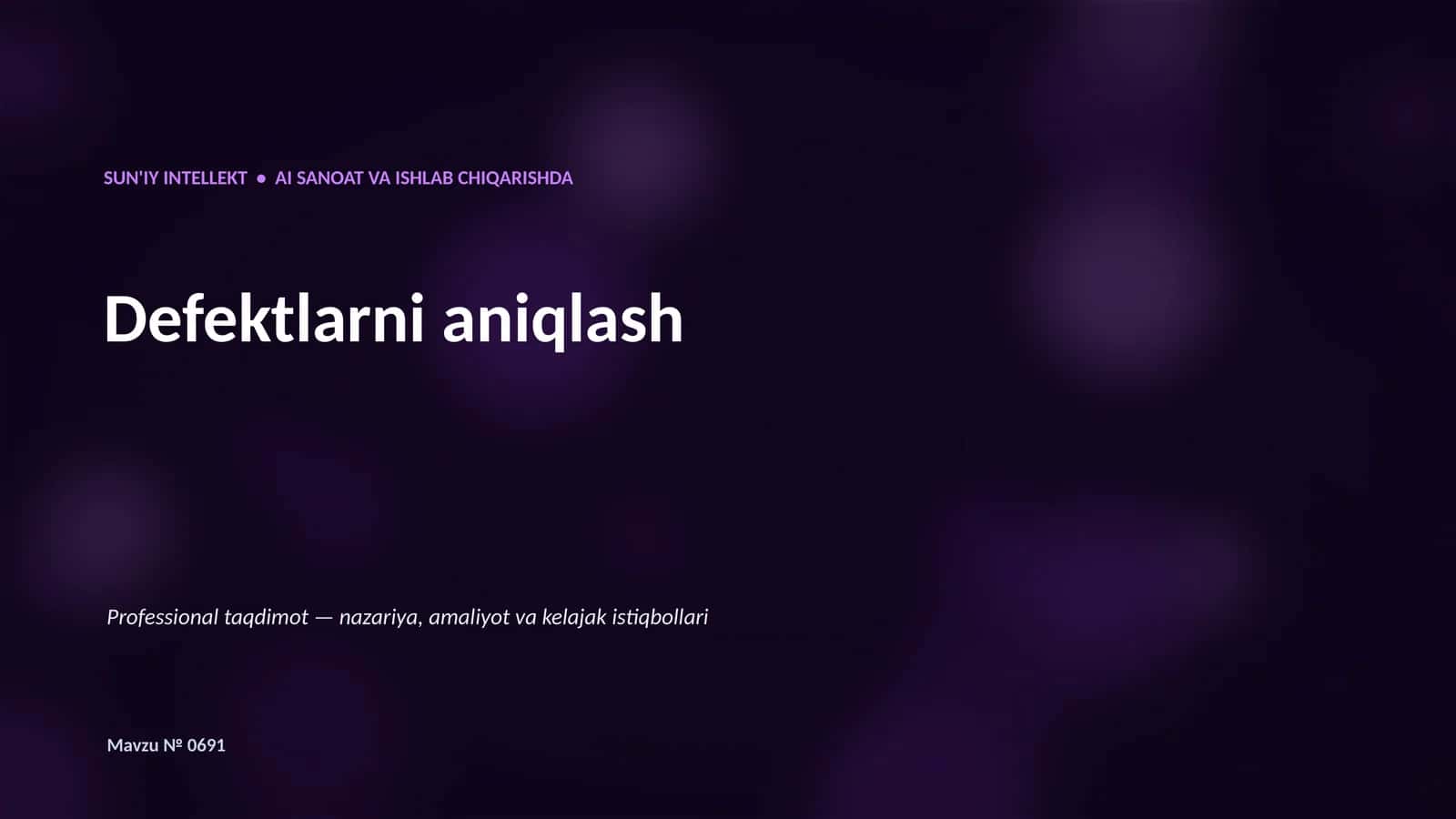 SUN'IY INTELLEKT • AI SANOAT VA ISHLAB CHIQARISHDA 1