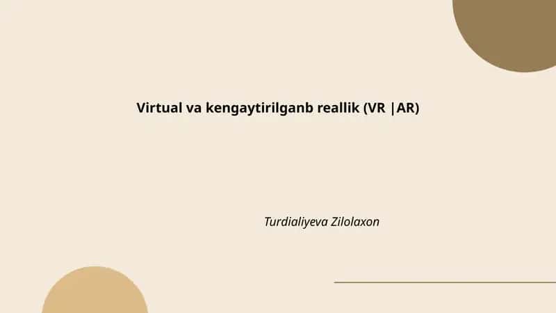 Virtual va kengaytirilgan reallik (VR | AR) 1