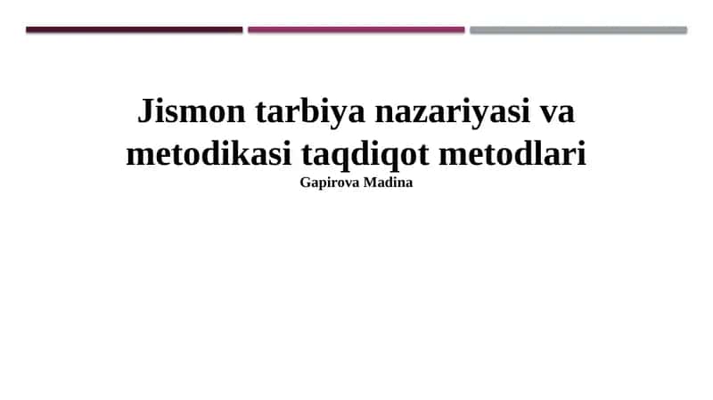 Jismon tarbiya nazariyasi va metodikasi taqdiqot metodlari 1