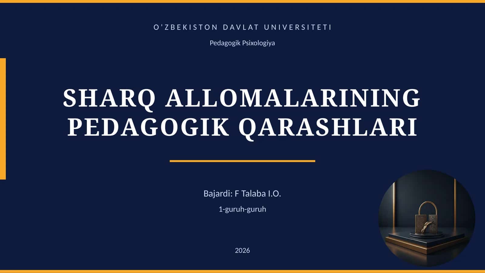 SHARQ ALLOMALARINING PEDAGOGIK QARASHLARI 1
