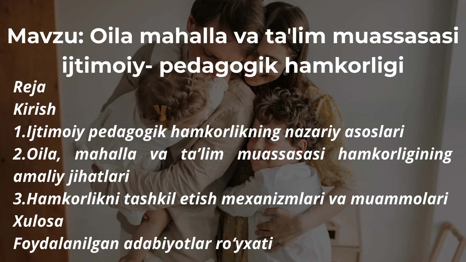 Oila mahalla va taʼlim muassasasi ijtimoiy- pedagogik hamkorligi 1