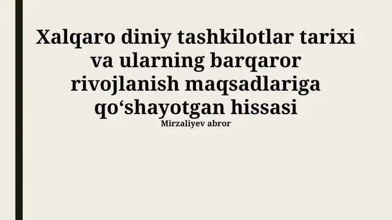 Xalqaro diniy tashkilotlar tarixi va ularning barqaror rivojlanish maqsadlariga qo‘shayotgan hissasi 1