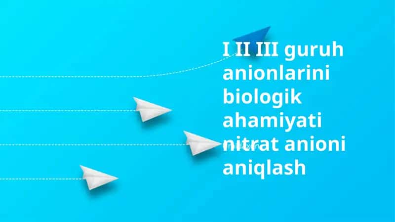 Nitrat Anioni: Biologik Umumiy Ma'lumot 1