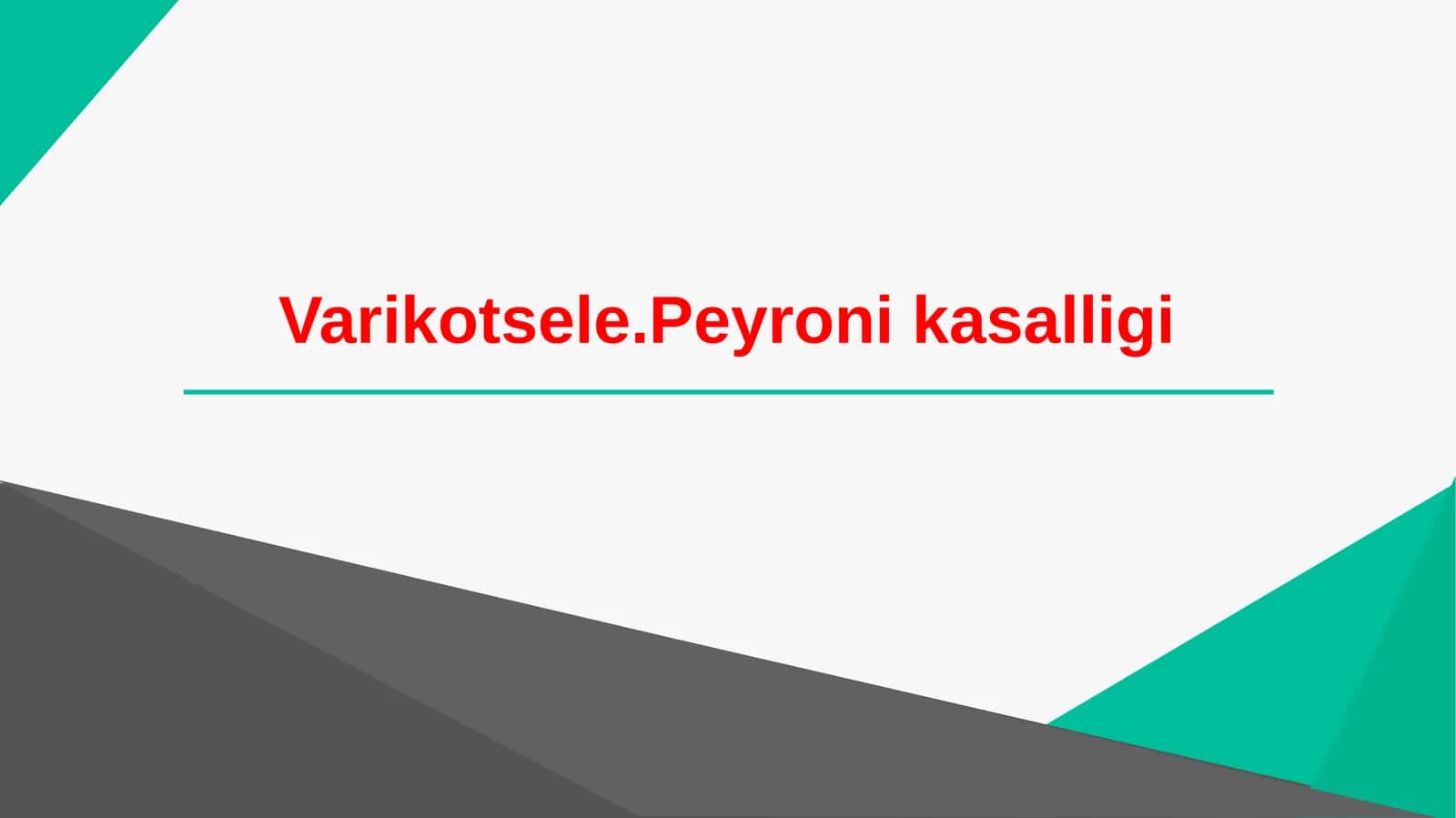 Varikotsele kasalligi.Peyroni kasalligi 1