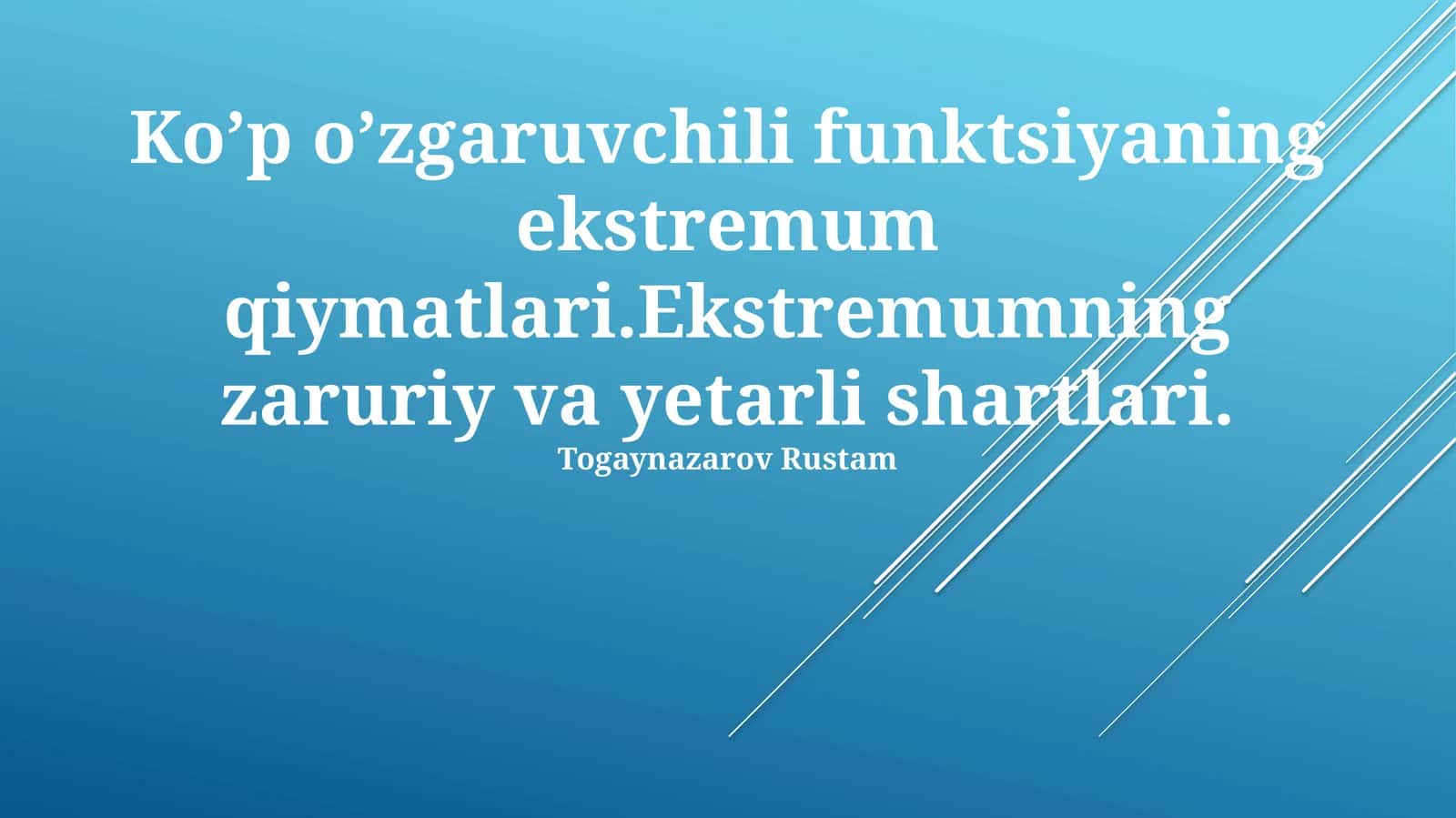 Ko’p o’zgaruvchili funktsiyaning ekstremum qiymatlari 1