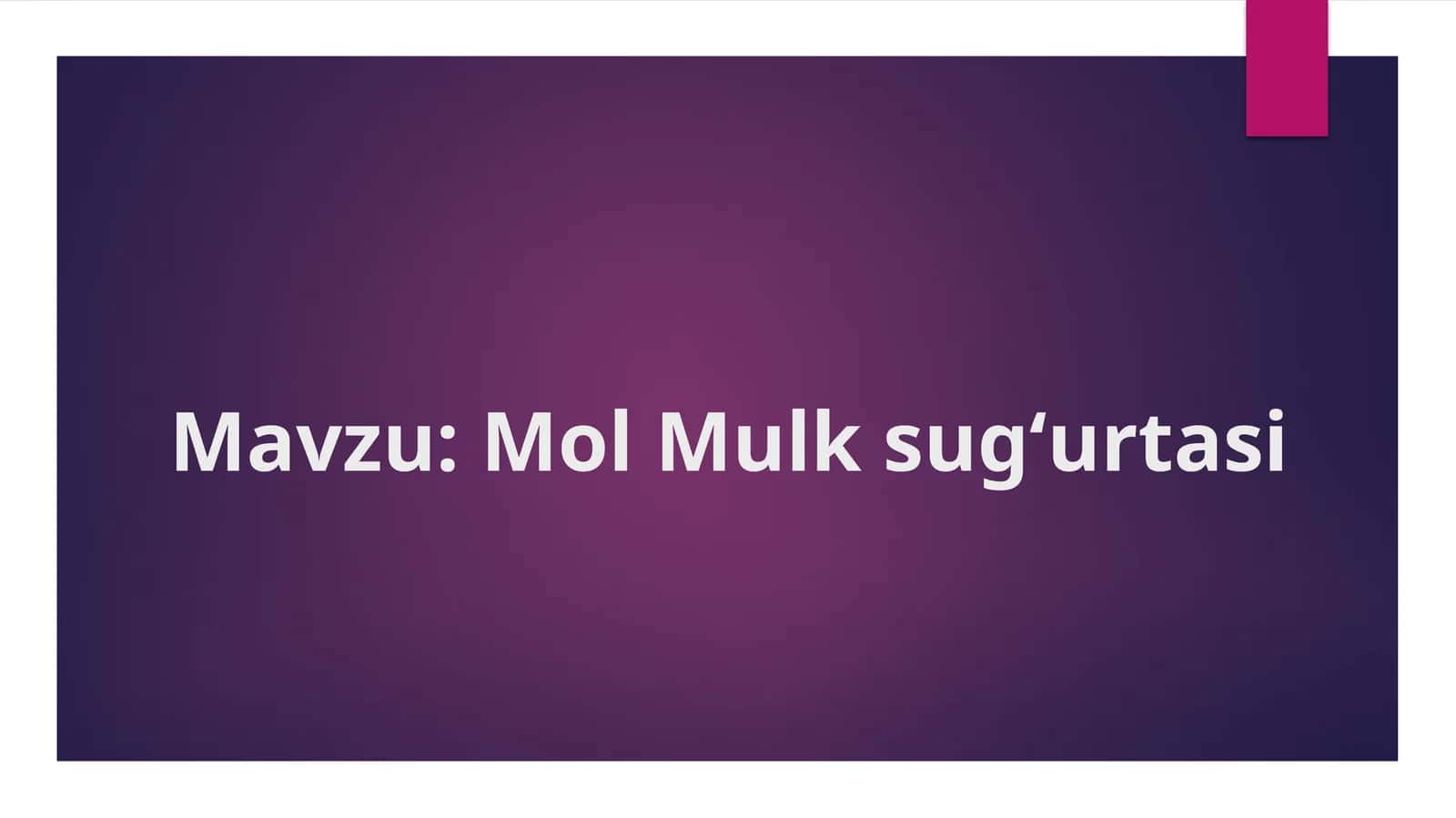 Mol Mulk sugʻurtasi 1
