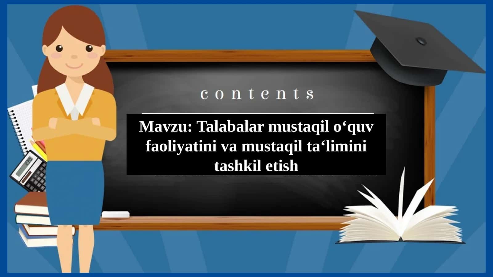 Talabalar mustaqil oʻquv faoliyatini va 1