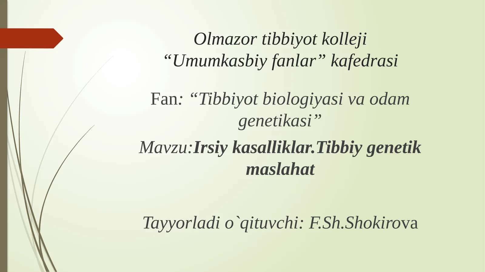 Irsiy kаsаlliklаr.Tibbiy gеnеtik mаslаhаt 1