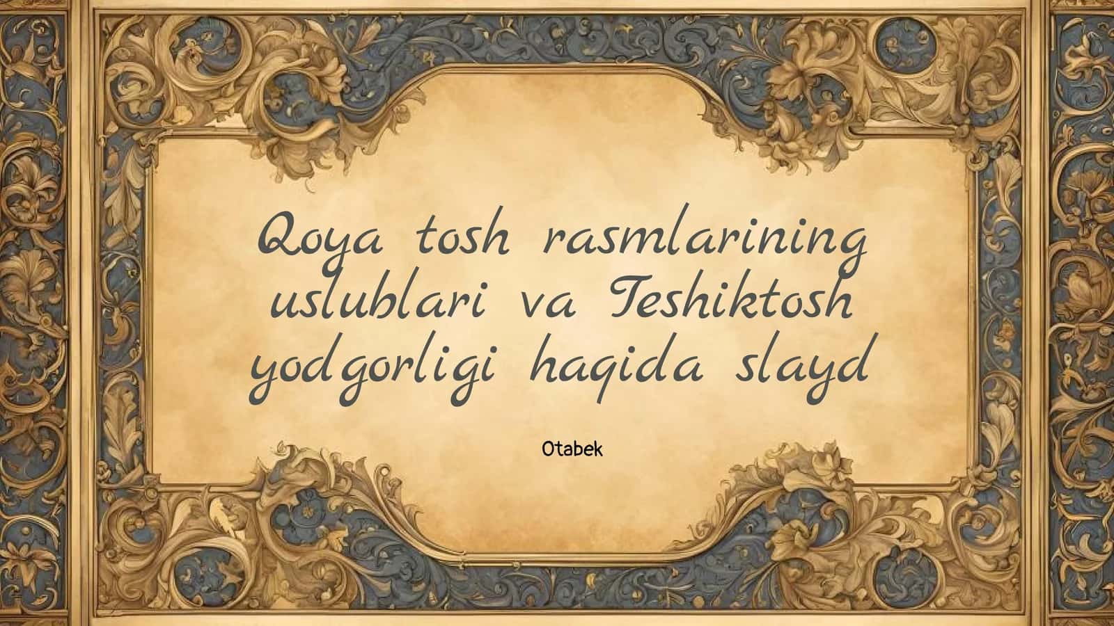 Qoya tosh rasmlarining uslublari va Teshiktosh yodgorligi haqida slayd 1