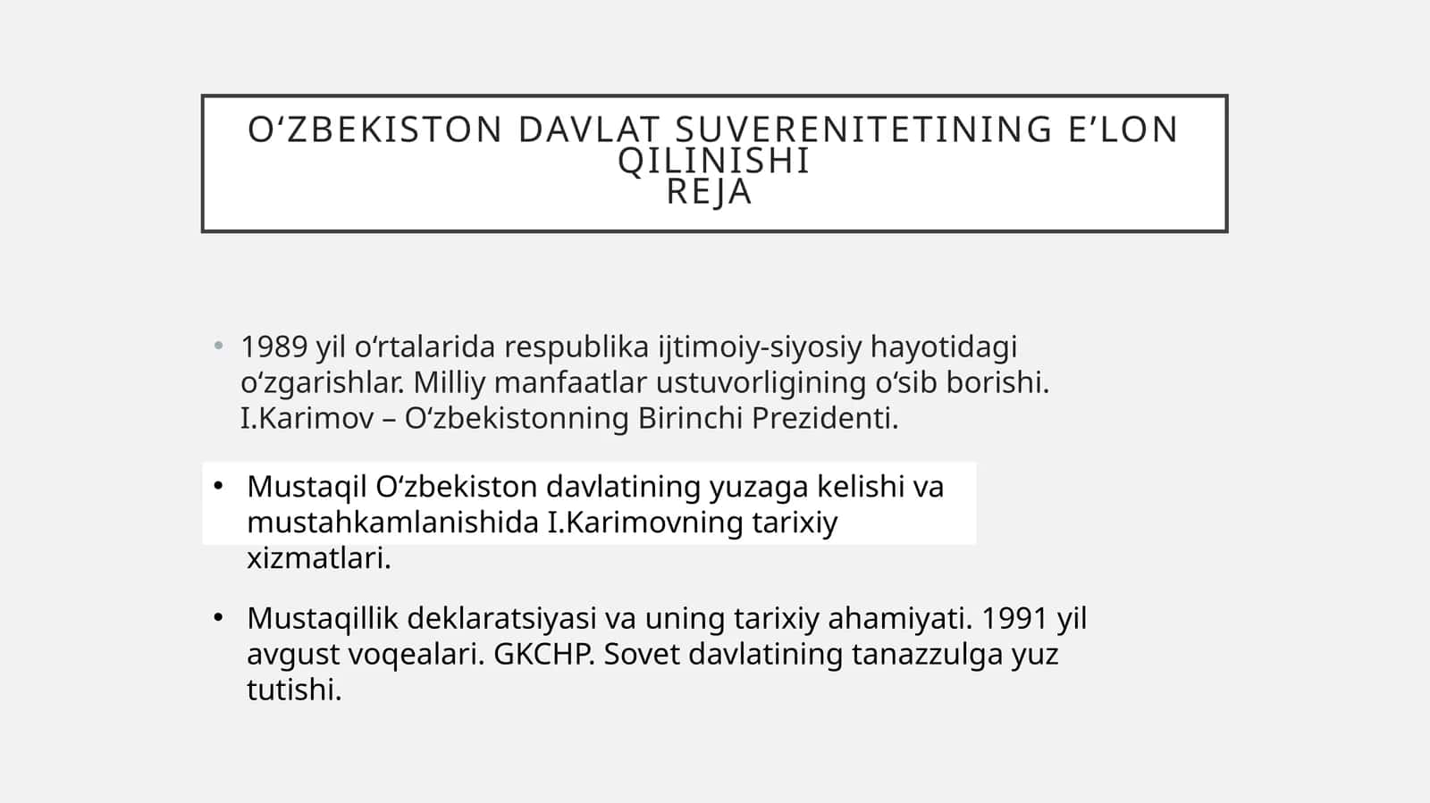 O‘ZBEKISTON DAVLAT SUVERENITETINING E’LON QILINISHI Reja 1