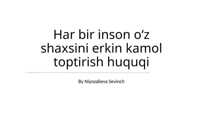 Shaxsiyatni Erkin Rivojlantirish Huquqi 1