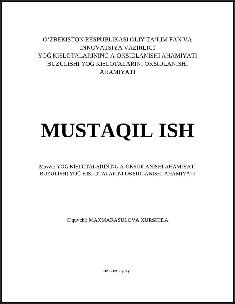 YOĞ KISLOTALARINING A-OKSIDLANISHI AHAMIYATI BUZULISHI YOĞ KISLOTALARINI OKSIDLANISHI AHAMIYATI 1