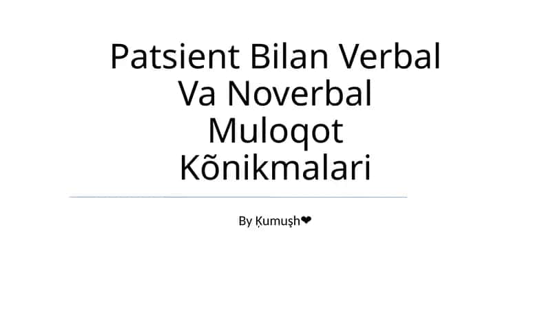 Patsient Bilan Verbal Va Noverbal Muloqot Kõnikmalari 1