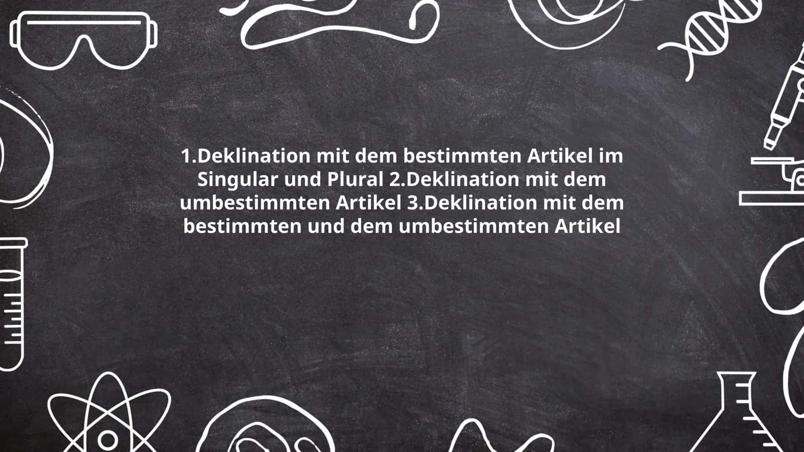 Deklination mit dem bestimmten Artikel 1