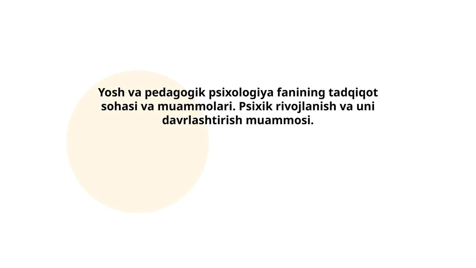 Yosh va pedagogik psixologiya fanining tadqiqot sohasi va muammolari 1