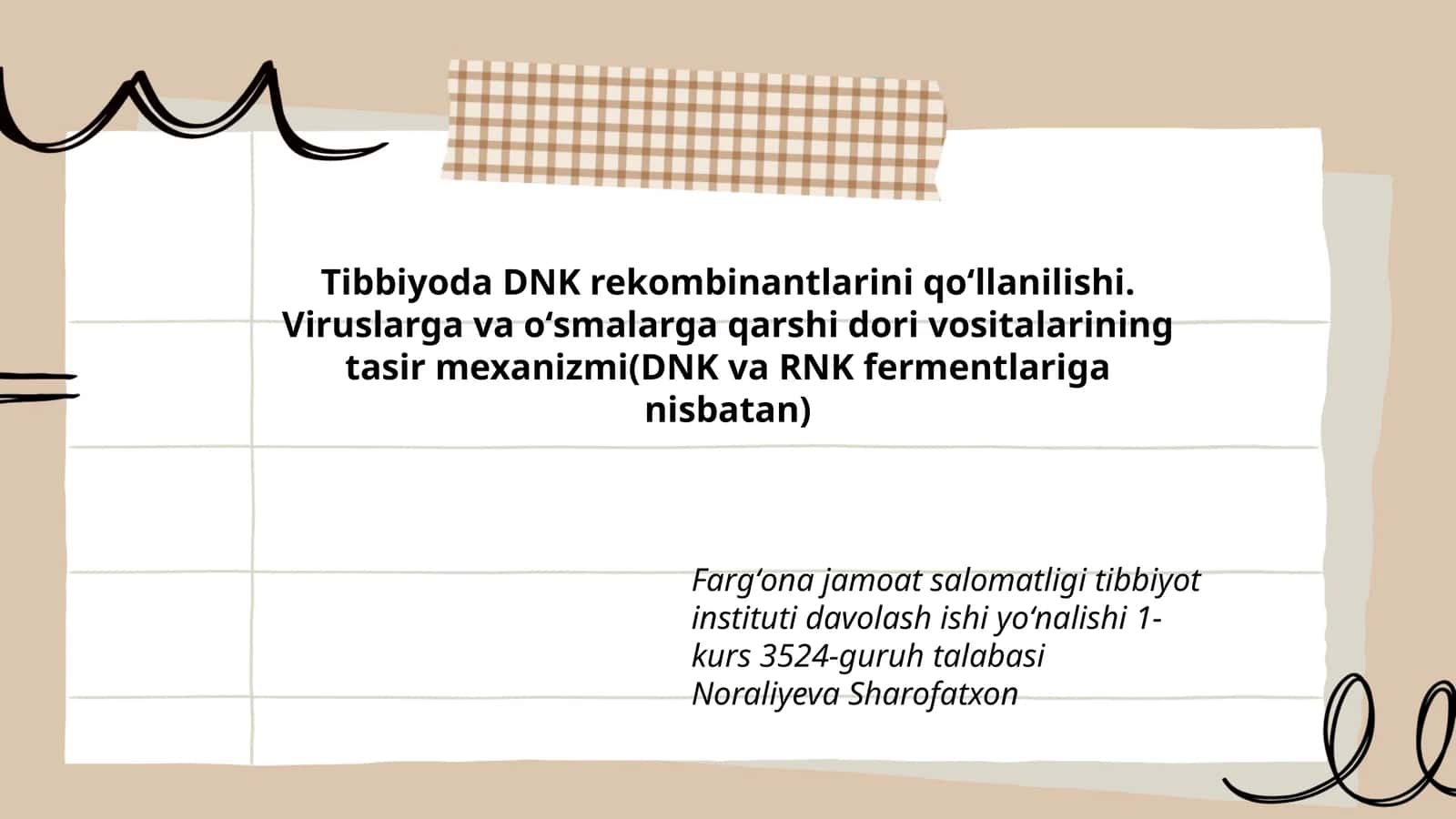 Tibbiyoda DNK rekombinantlarini qoʻllanilishi. Viruslarga va oʻsmalarga qarshi dori vositalarining tasir mexanizmi(DNK va RNK fermentlariga nisbatan) 1