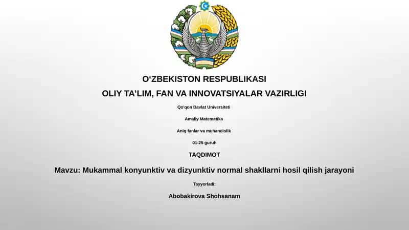 Mukammal konyunktiv va dizyunktiv normal shakllarni hosil qilish jarayoni 1