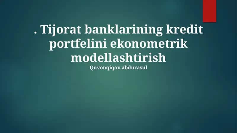 Tijorat banklarining kredit portfelini ekonometrik modellashtirish 1