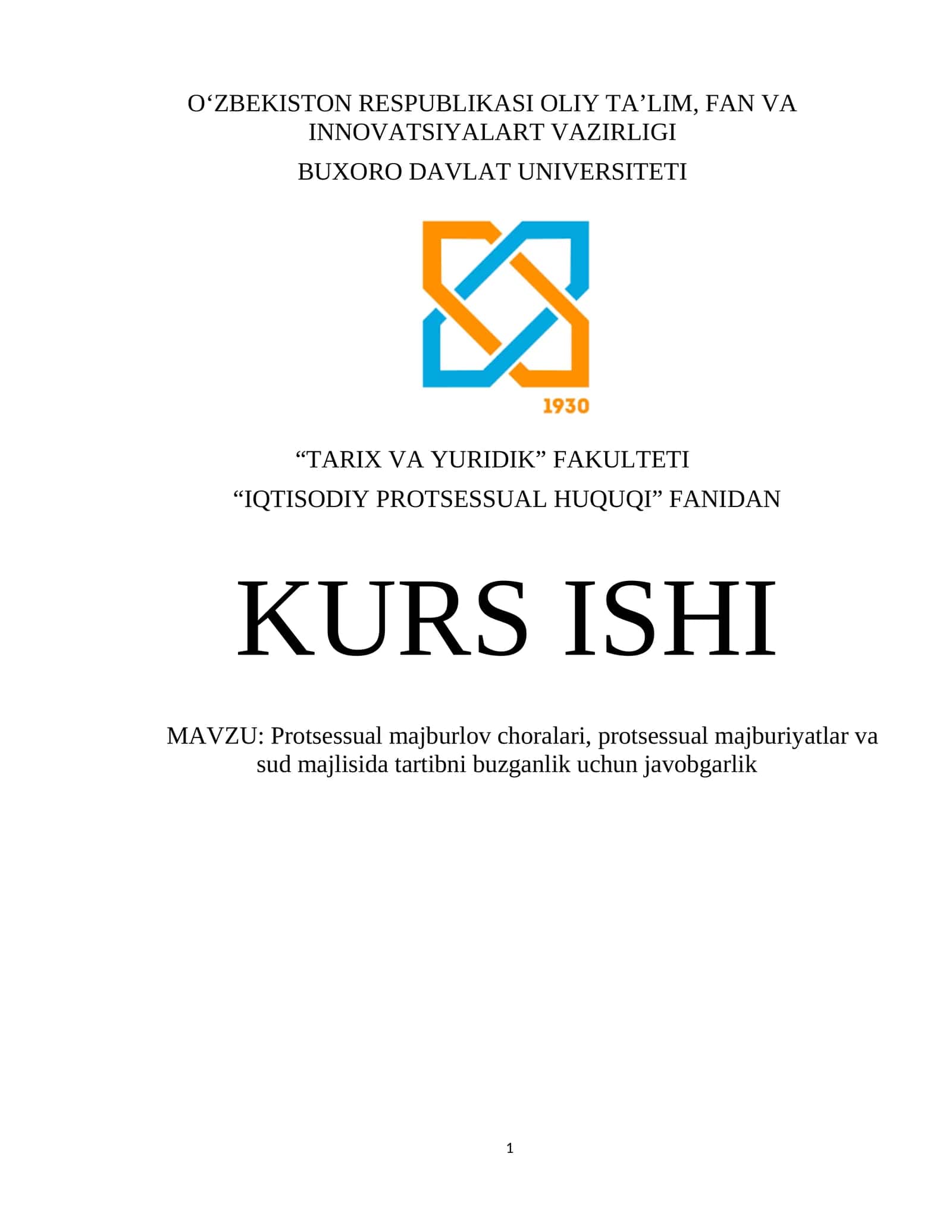 Protsessual majburlov choralari, protsessual majburiyatlar va sud majlisida tartibni buzganlik uchun javobgarlik 1
