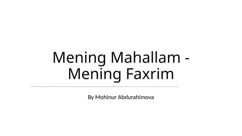 Mening Mahallam - Mening Faxrim 1