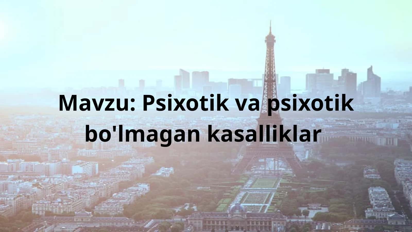 Psixotik va psixotik bo'lmagan kasalliklar 1