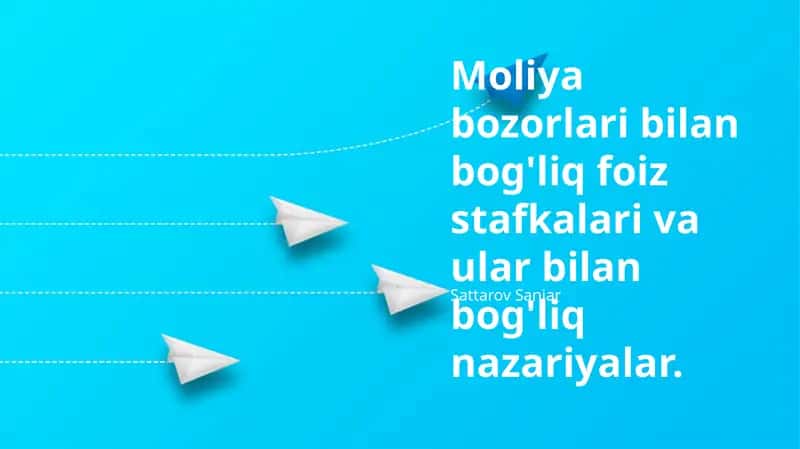 Moliya bozorlariga ta'sirli foiz stavkalari 1