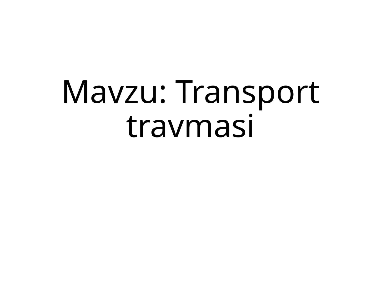 Transport travmasi 1