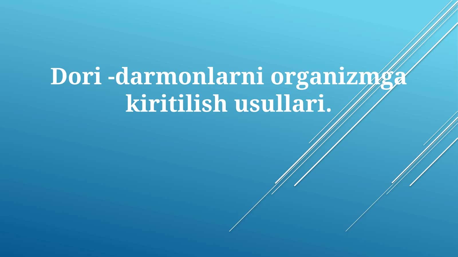 Dori-darmonlarniorganizmgakiritilishusullari 1