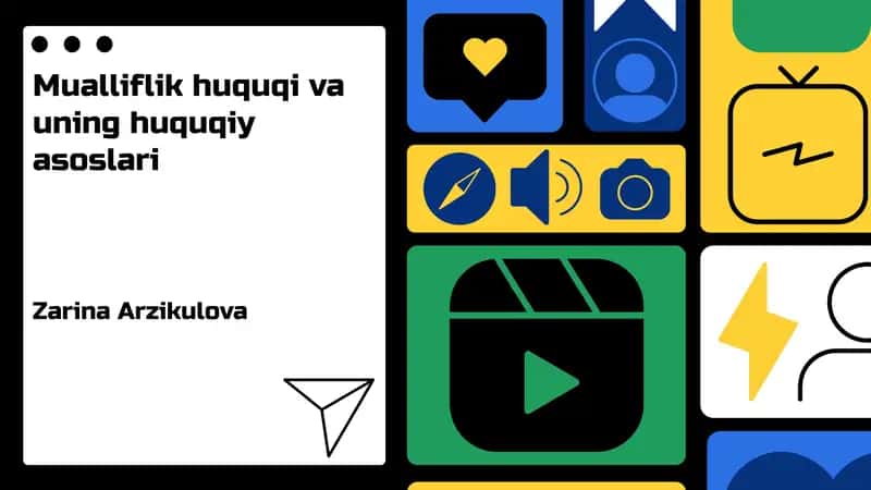 Mualliflik huquqi va uning huquqiy asoslari 1