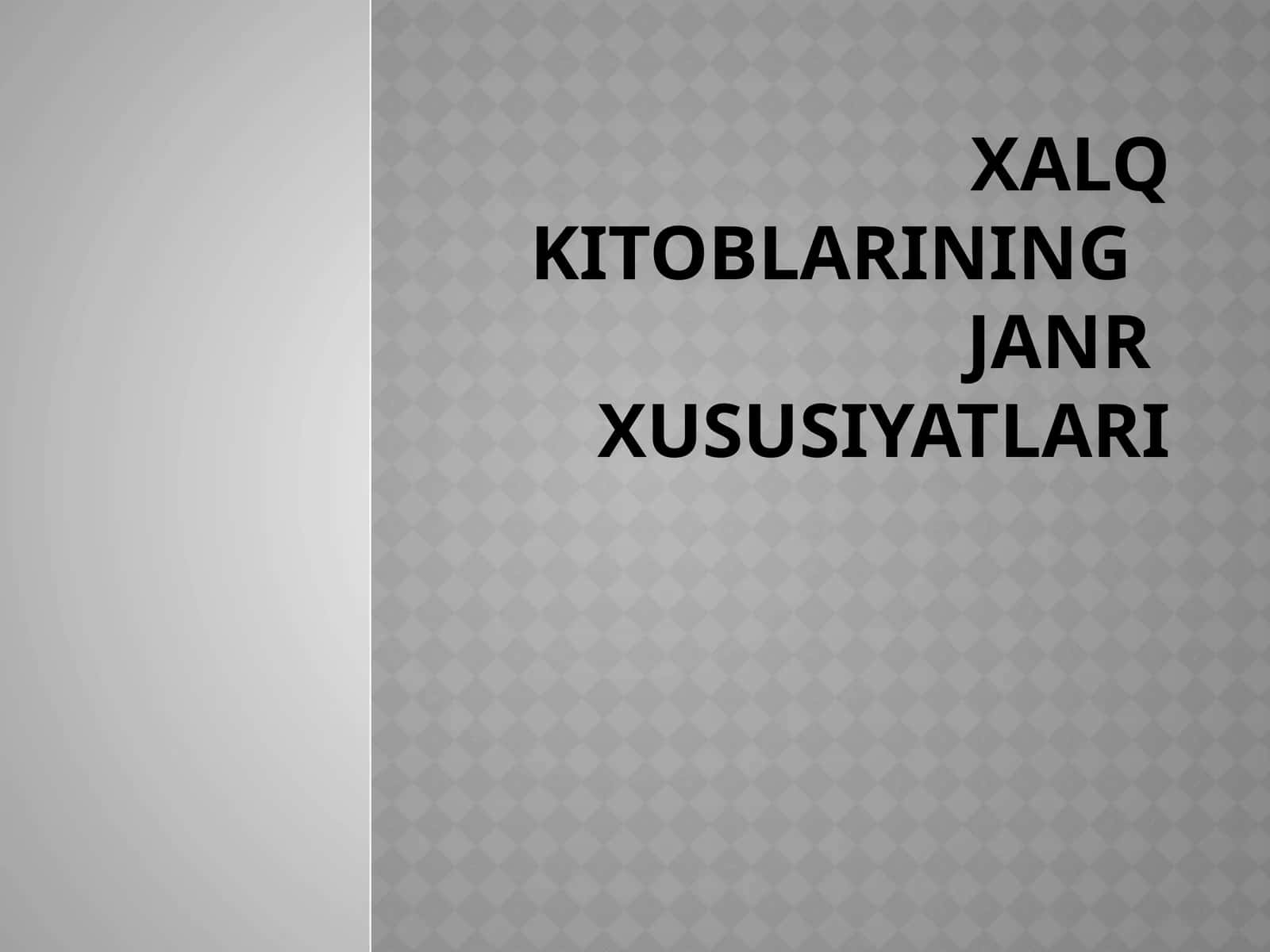 XALQ KITOBLARINING JANR XUSUSIYATLARI 1