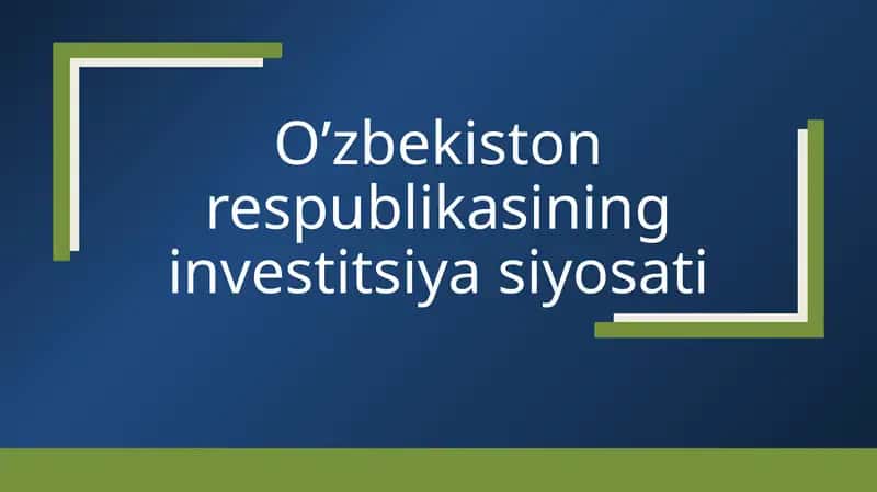 O’zbekiston respublikasi ning investitsiyasiyosati 1