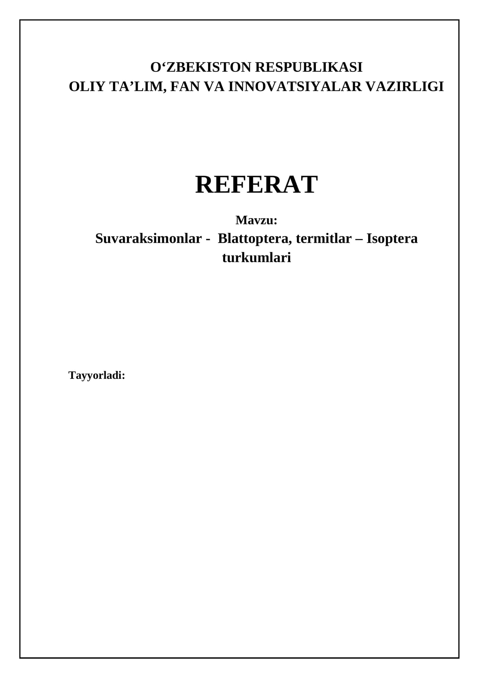Suvaraksimonlar - Blattoptera, termitlar – Isoptera turkumlari 1